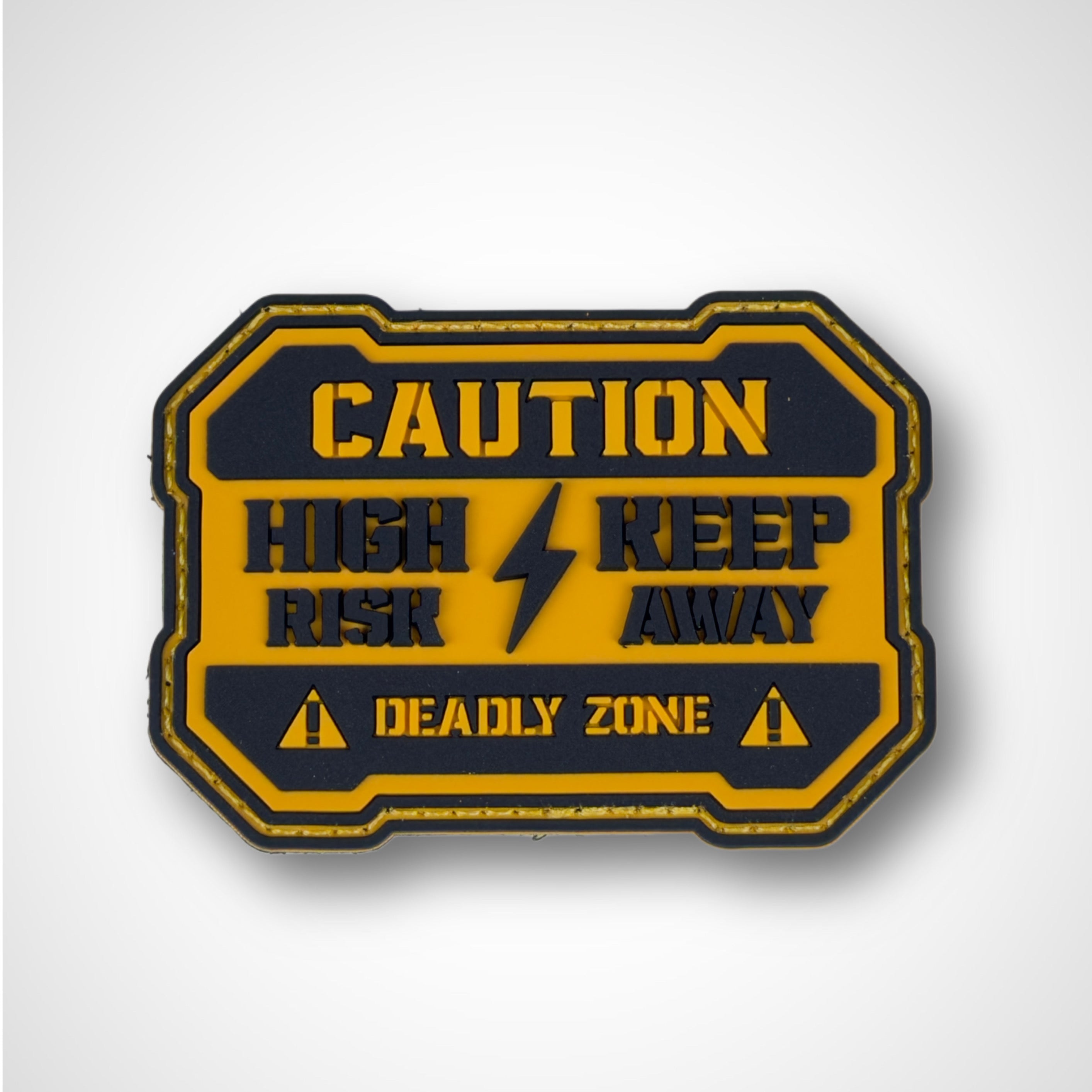 PVC PATCH Warning sign with text 'Caution High Risk Keep Away Deadly Zone' on a white background
